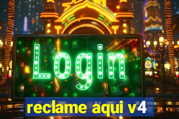 reclame aqui v4